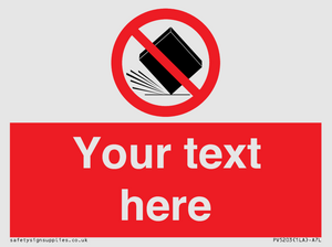 Custom Do Not Drop Sign